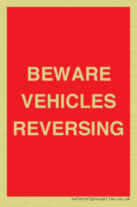 BEWARE VEHICLES REVERSING